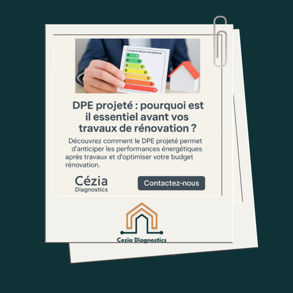 DPE projeté : pourquoi est-il essentiel avant vos travaux de rénovation ?